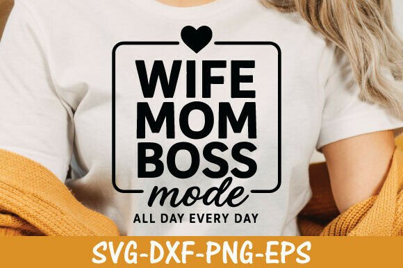 Boss Wife Blessed Mom SVG