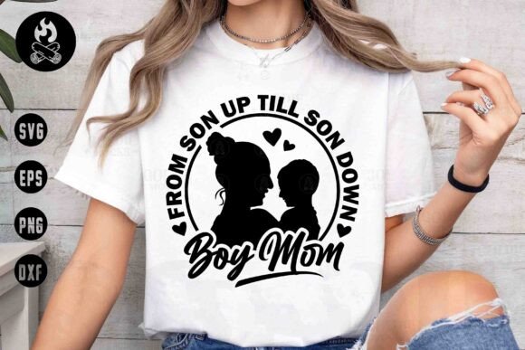Boy Mom SVG: From Son Up to Son Down