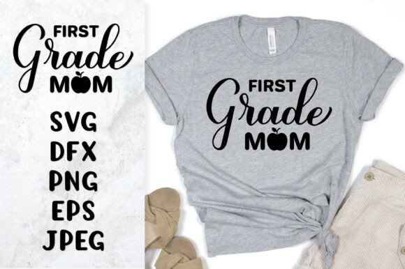 First Grade Mom SVG. 1st Day of School