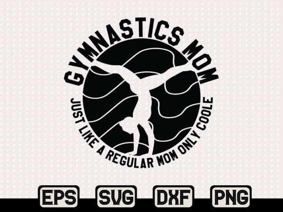 Funny Gymnastics Mom SVG: A Designer's Review
