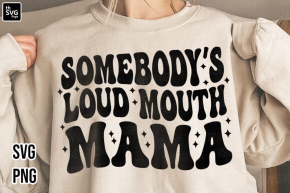 Loud Mouth Mama SVG, Mama SVG, Mom SVG