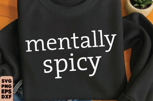 Mentally Spicy SVG: Funny Mom Design Review