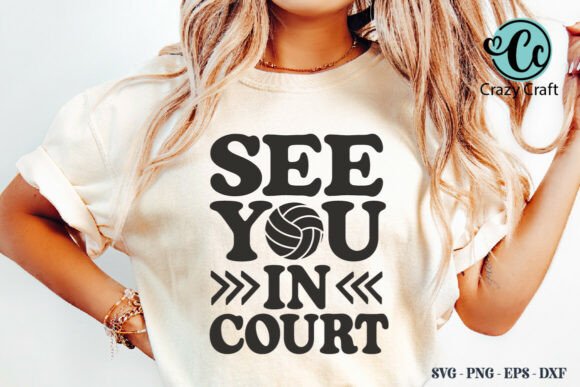 See You in Court, Volleyball Mom SVG