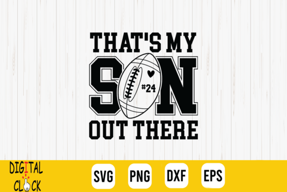 That’s My Son Out There Football Mom SVG